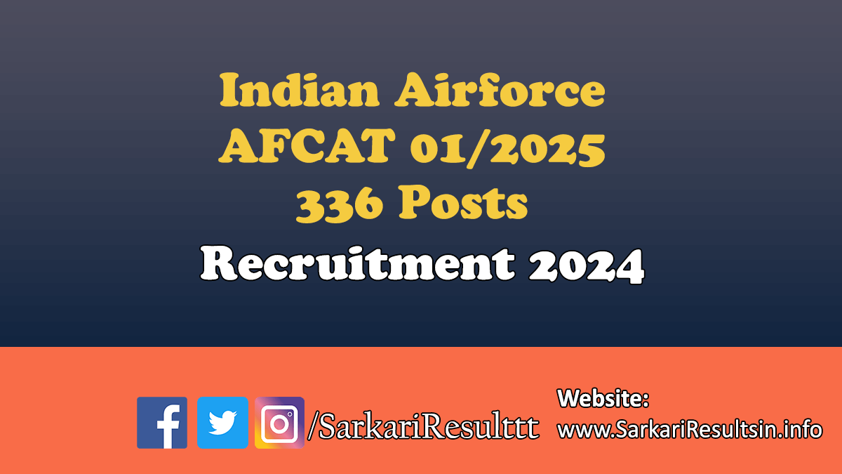 Indian Airforce AFCAT 01/2025 Recruitment 2024